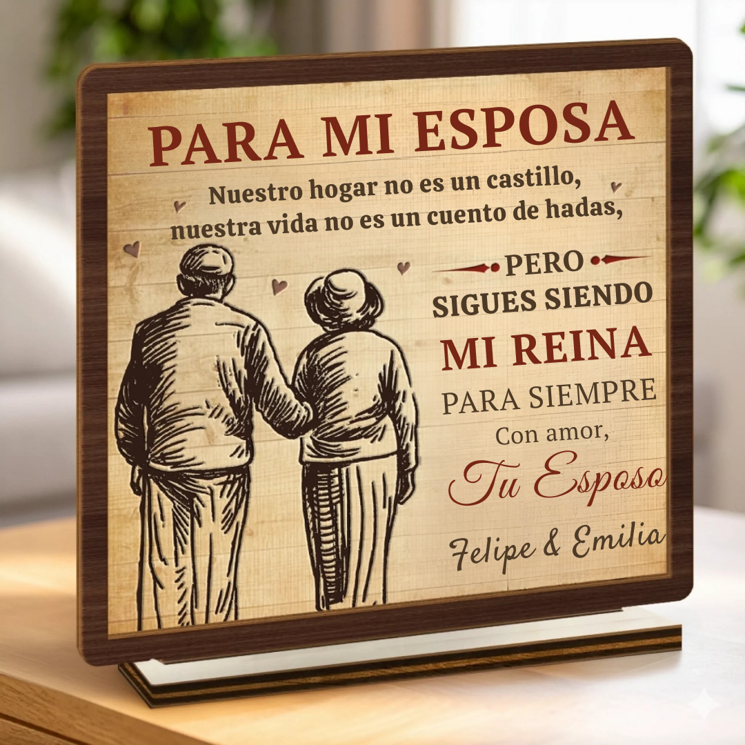 Placa de Madera – “Sigues siendo mi reina” – Regalo para abuelos o parejas de toda la vida